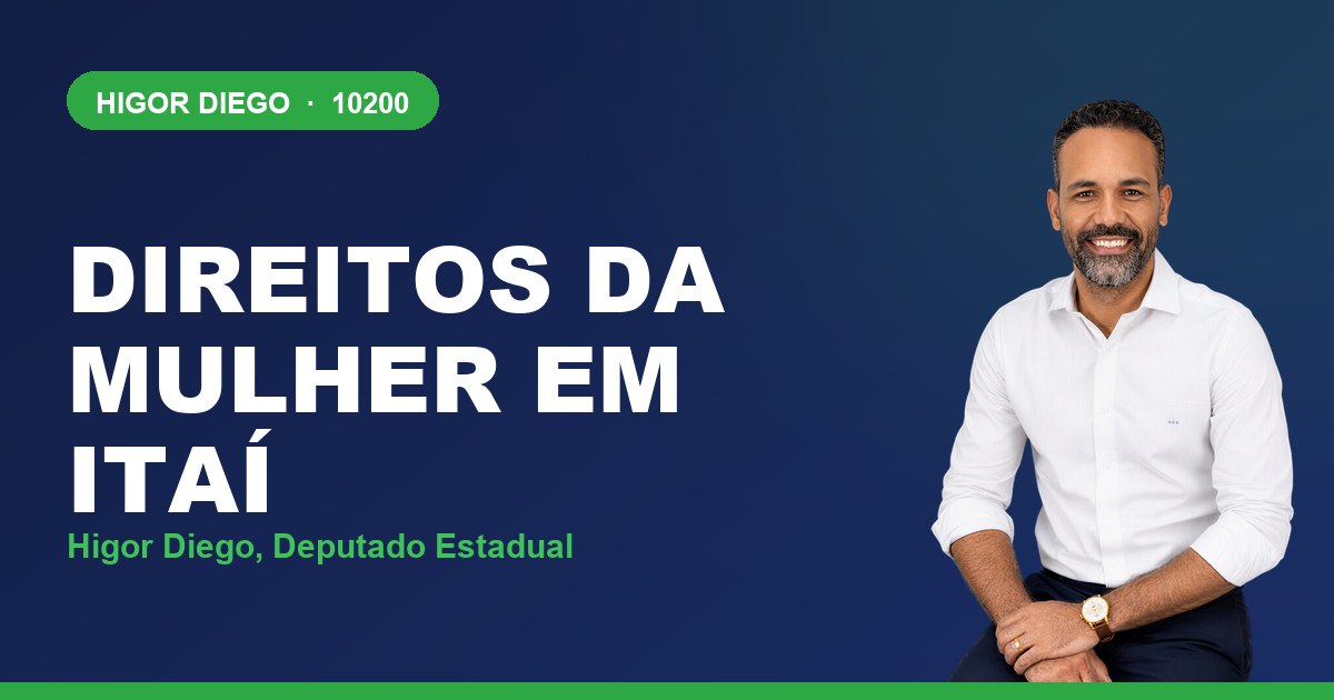 Direitos da Mulher em Itaí, com Higor Diego, deputado estadual 10200