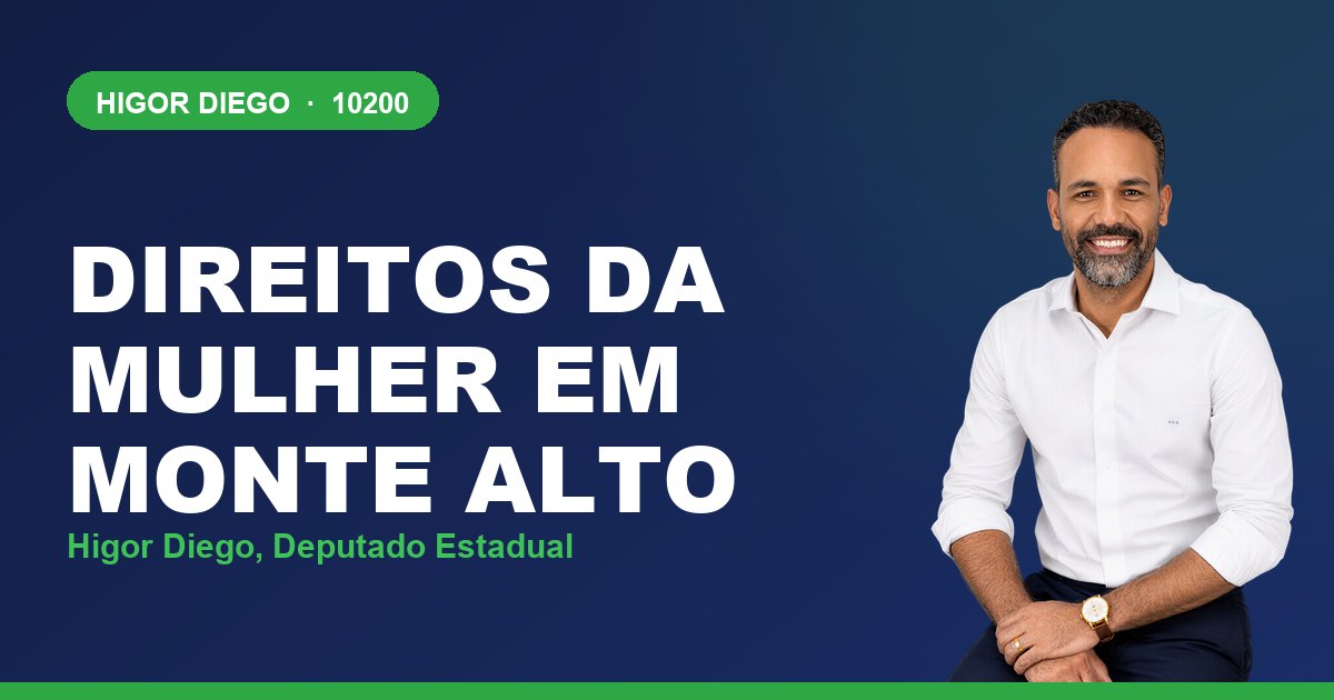 Direitos da Mulher em Monte Alto, com Higor Diego, deputado estadual 10200