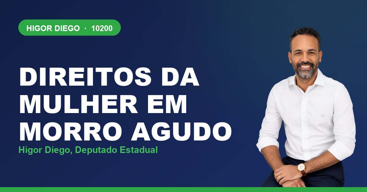 Direitos da Mulher em Morro Agudo, com Higor Diego, deputado estadual 10200