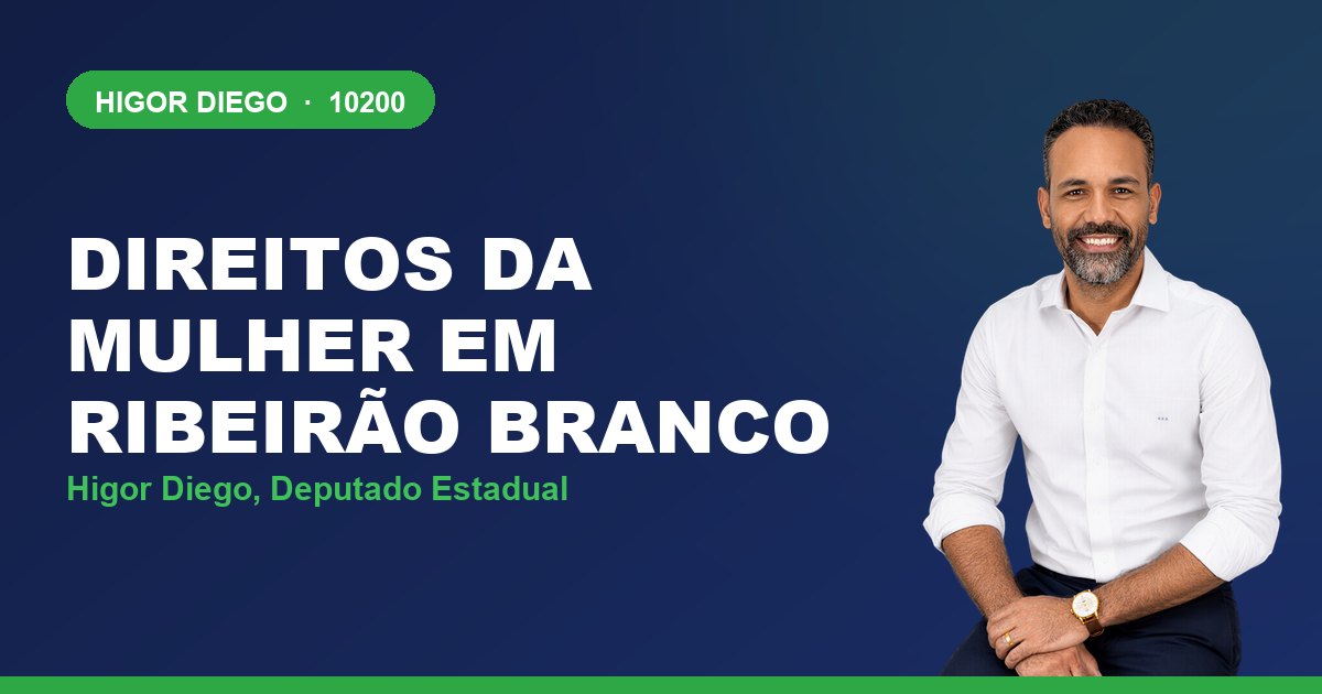 Direitos da Mulher em Ribeirão Branco, com Higor Diego, deputado estadual 10200