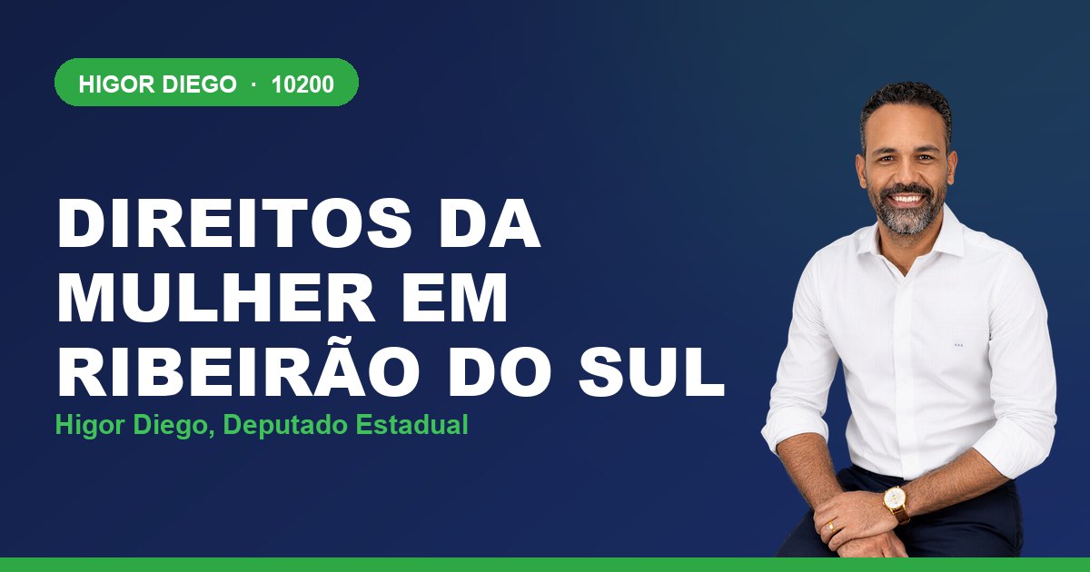 Direitos da Mulher em Ribeirão do Sul, com Higor Diego, deputado estadual 10200