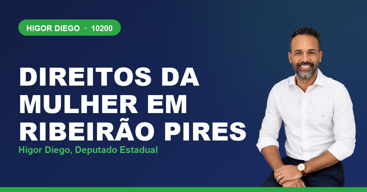 Direitos da Mulher em Ribeirão Pires, com Higor Diego, deputado estadual 10200