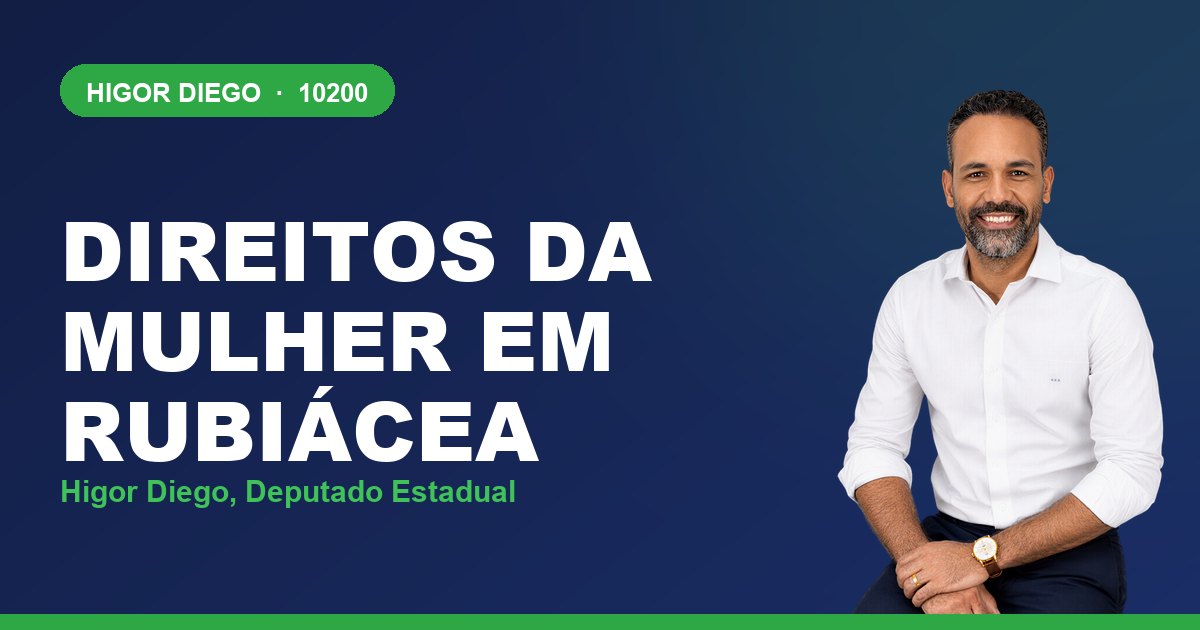 Direitos da Mulher em Rubiácea, com Higor Diego, deputado estadual 10200