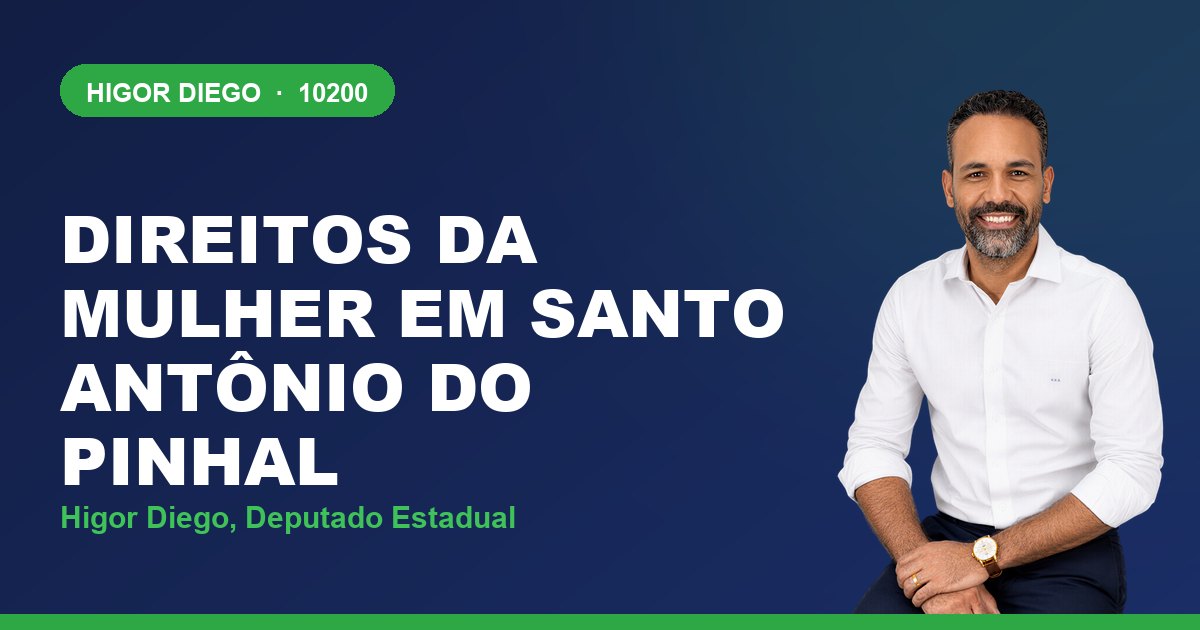 Direitos da Mulher em Santo Antônio do Pinhal, com Higor Diego, deputado estadual 10200