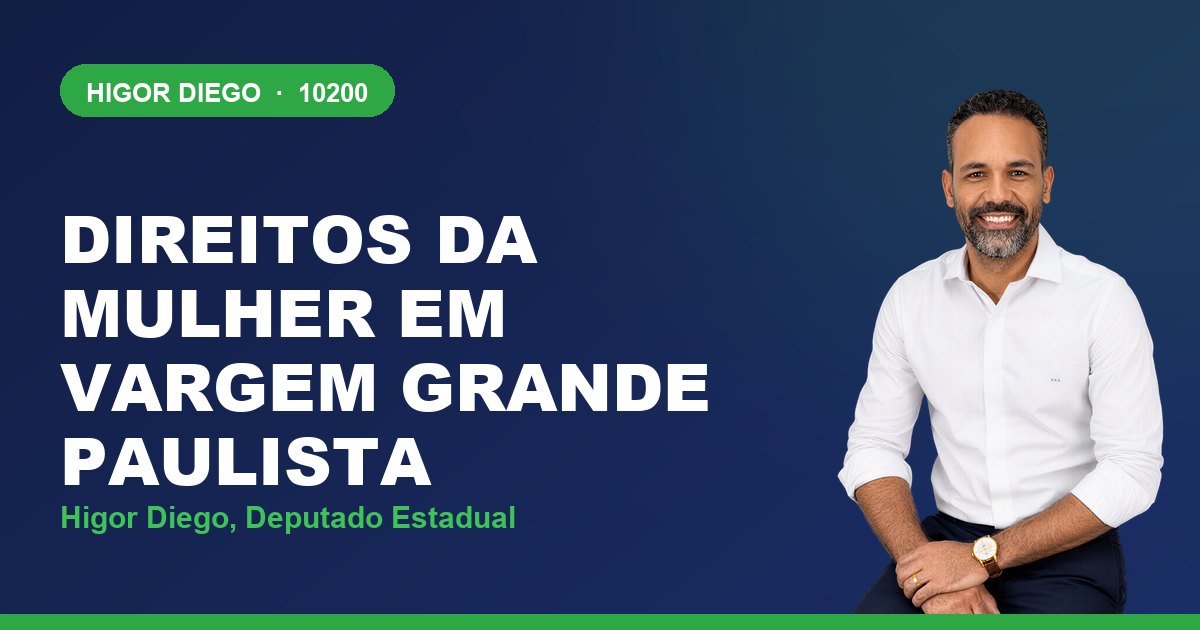 Direitos da Mulher em Vargem Grande Paulista, com Higor Diego, deputado estadual 10200