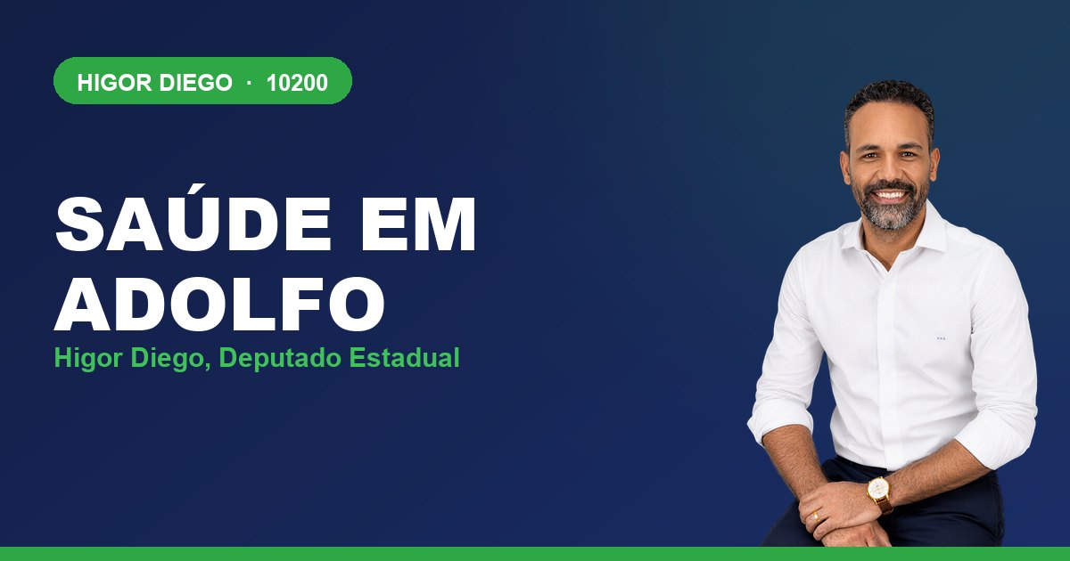 Saúde em Adolfo, com Higor Diego, deputado estadual 10200