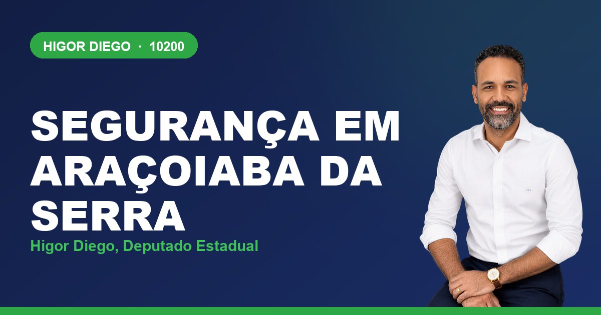Segurança em Araçoiaba da Serra, com Higor Diego, deputado estadual 10200