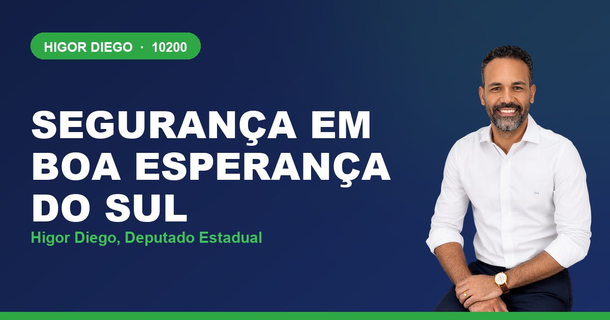 Segurança em Boa Esperança do Sul, com Higor Diego, deputado estadual 10200