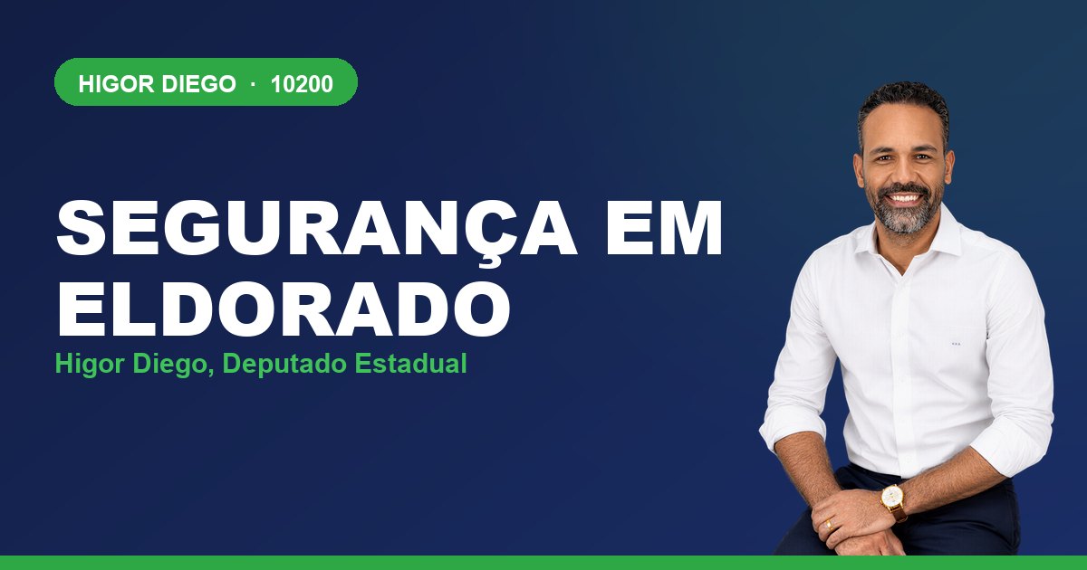 Segurança em Eldorado, com Higor Diego, deputado estadual 10200