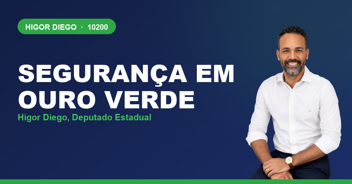 Segurança em Ouro Verde, com Higor Diego, deputado estadual 10200