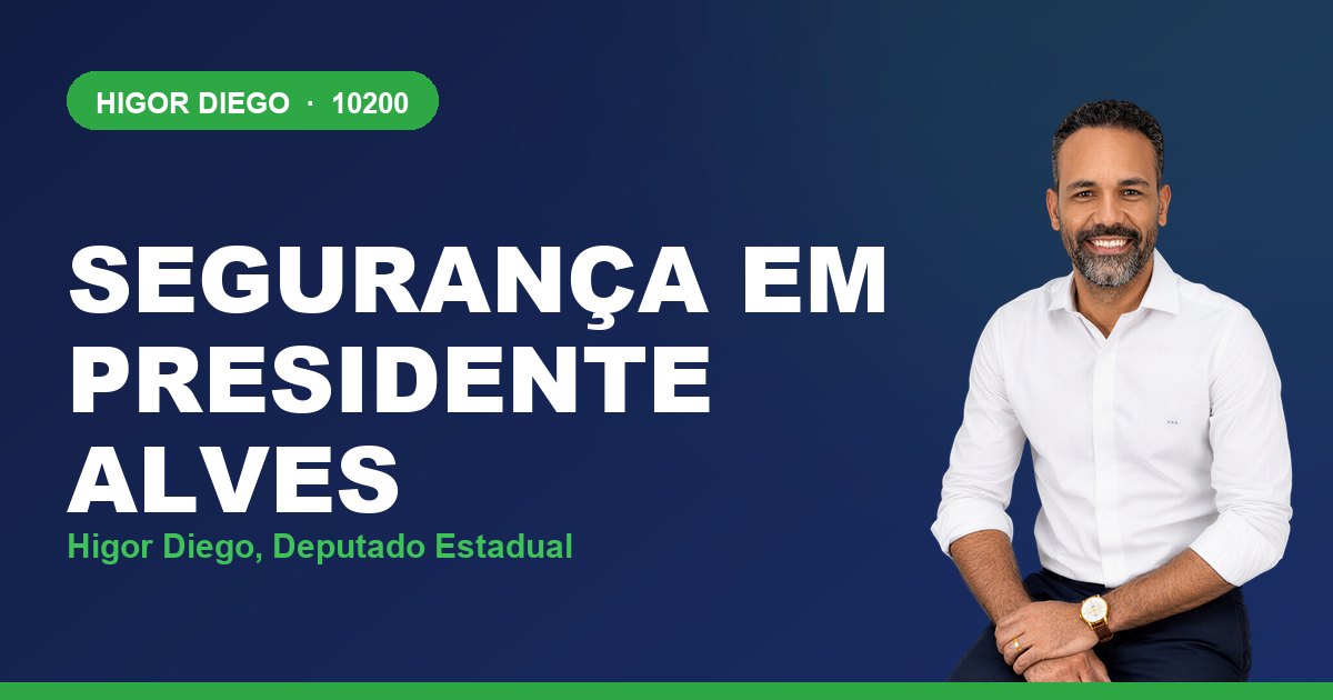 Segurança em Presidente Alves, com Higor Diego, deputado estadual 10200