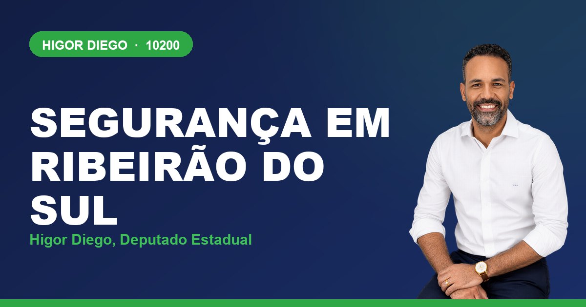 Segurança em Ribeirão do Sul, com Higor Diego, deputado estadual 10200