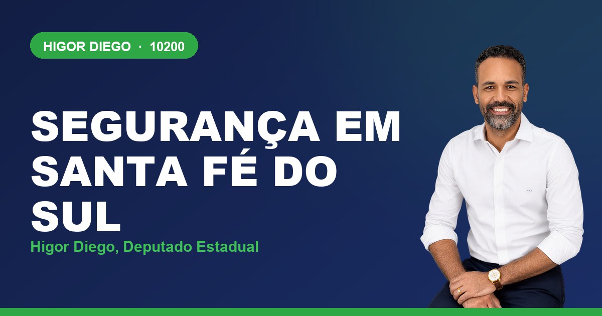 Segurança em Santa Fé do Sul, com Higor Diego, deputado estadual 10200