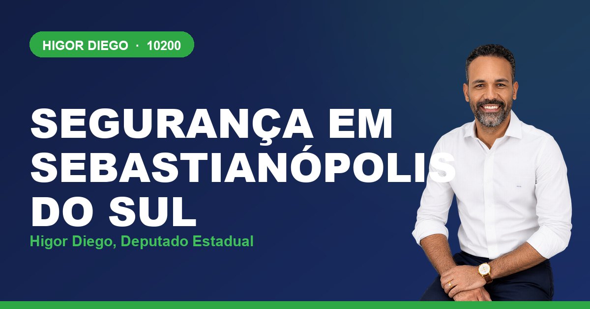 Segurança em Sebastianópolis do Sul, com Higor Diego, deputado estadual 10200