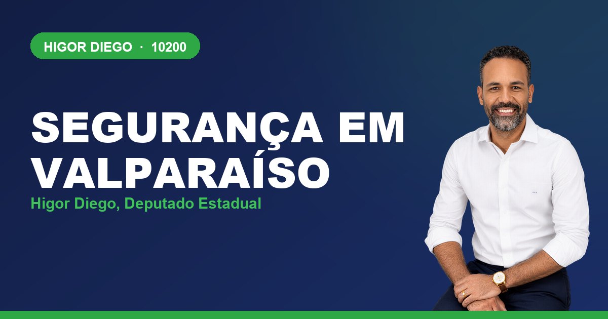 Segurança em Valparaíso, com Higor Diego, deputado estadual 10200